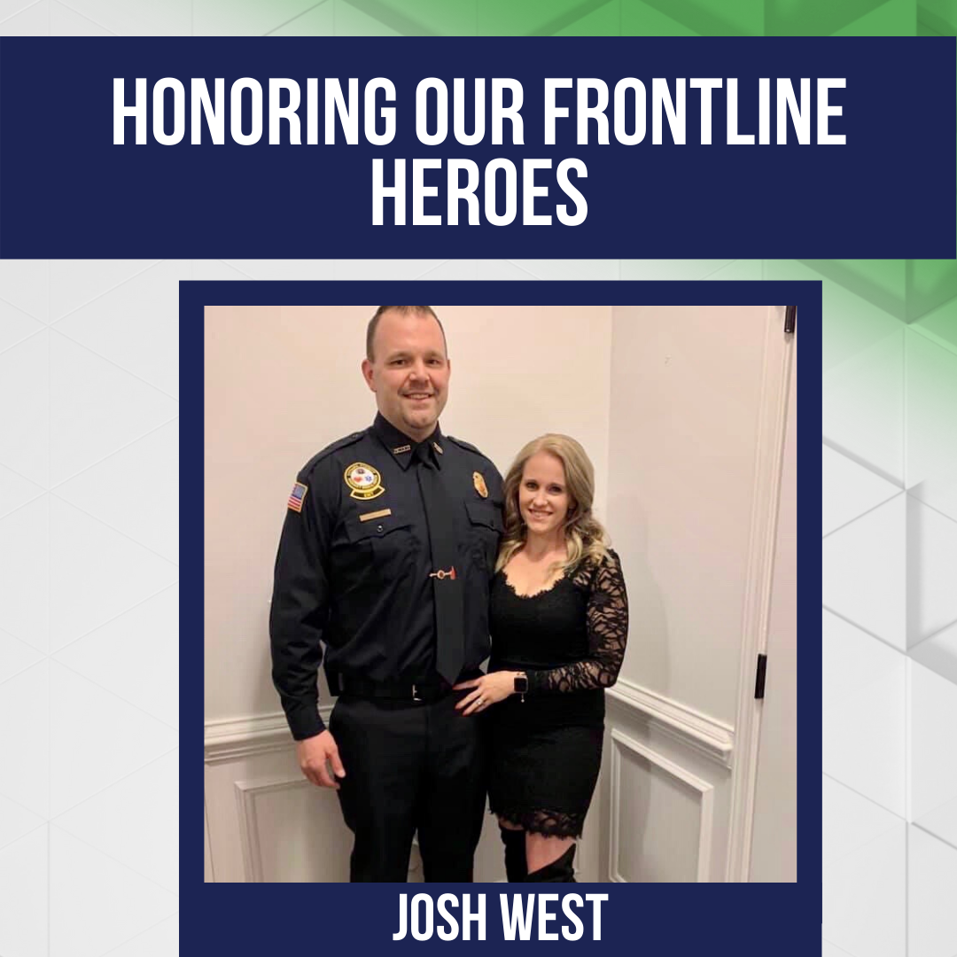 Honoring Our Frontline Heroes: Josh West