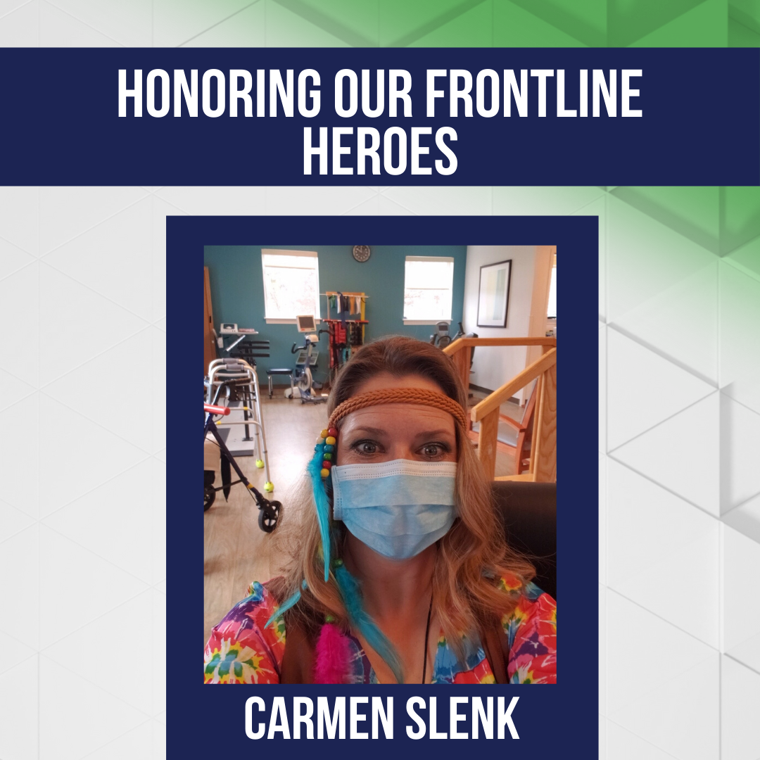 Honoring Our Frontline Heroes: Carmen Slenk